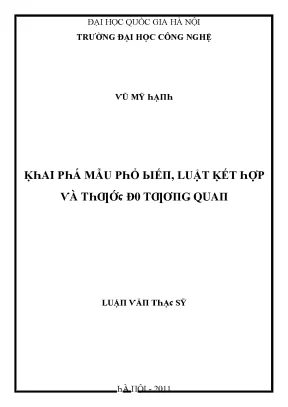 Luận văn khai phá mẫu phổ biến luật kết hợp và thước đo tương quan