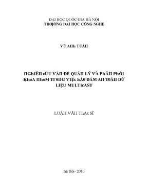 Luận văn nghiên cứu vấn đề quản lý và phân phối khóa nhóm trong việc đảm bảo an toàn dữ liệu multicast