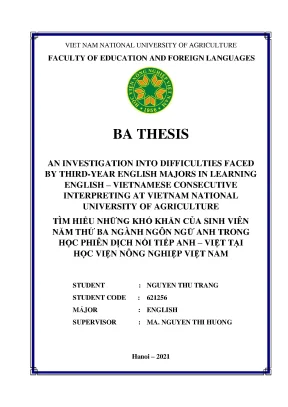 An investigation into difficulties faced by third year english majors in learning english vietnamese consecutive interpreting at vietnam national university of agriculture