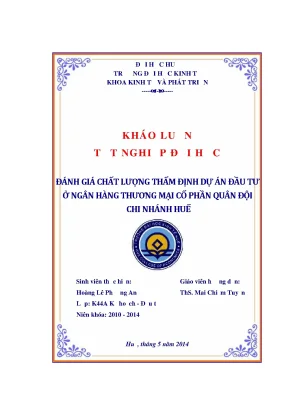 Luận văn đánh giá chất lượng thẩm định dự án đầu tư ở ngân hàng thương mại cổ phần quân đội chi nhánh huế