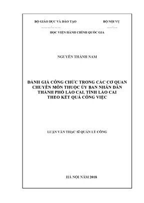 Luận văn đánh giá công chức trong các cơ quan chuyên môn thuộc ủy ban nhân dân thành phố lào cai theo kết quả công việc