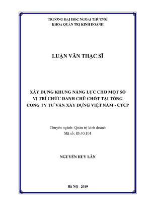 Luận văn xây dựng khung năng lực cho một số vị trí chức danh chủ chốt tại tổng công ty tư vấn xây dựng việt nam ctcp