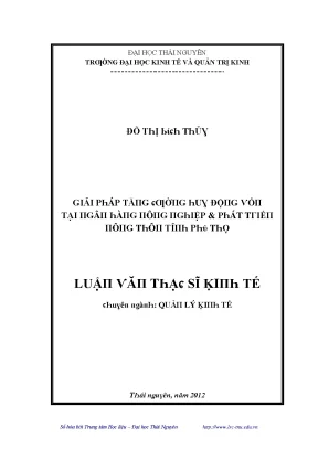 Luận văn giải pháp tăng cường huy động vốn tại ngân hàng nông nghiệp và phát triển nông thôn tỉnh phú thọ