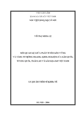 Luận văn mối quan hệ giữa phát triển bền vững và tăng trưởng nhanh kinh nghiệm của hàn quốc trung quốc thái lan và bài học cho việt nam