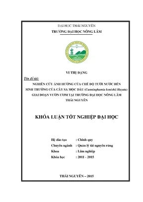 Luận văn nghiên cứu ảnh hưởng của chế độ tưới nước đến sinh trưởng của cây sa mộc dầucunninghamia konishii hayata giai đoạn vườn ươm tại trường đại học nông lâm
