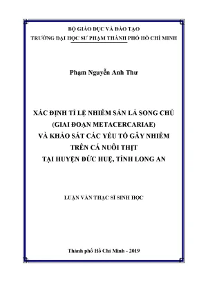 Luận văn xác định tỉ lệ nhiễm sán lá song chủ giai đoạn metacercariae và khảo sát các yếu tố gây nhiễm