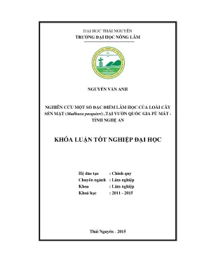 Luận văn nghiên cứu một số đăc điểm lâm học của loài cây sến mật tại vườn quốc gia pù mát tỉnh nghệ an