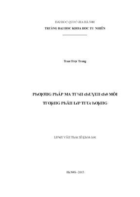 Luận văn thạc sĩ phương pháp ma trận chuyển cho môi trường phân lớp trực hướng vnu lvts08w