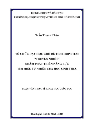 Luận văn tổ chức dạy học chủ đề tích hợp stem truyền nhiệt nhằm phát triển năng lực tìm hiểu tự nhiên của học sinh thcs