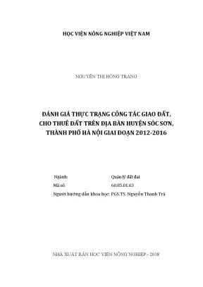 Luận văn đánh giá thực trạng công tác giao đất cho thuê đất trên địa bàn huyện sóc sơn thành phố hà nội giai đoạn 2012 2016