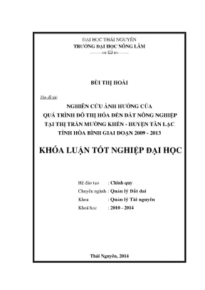 Luận văn nghiên cứu ảnh hưởng của quá trình đô thị hóa đến đất nông nghiệp tại thị trấn mường khến huyện tân lạc tỉnh hòa bình giai đoạn 2009 2013