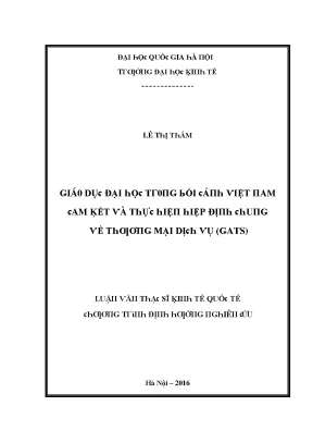 Luận văn giáo dục đại học trong bối cảnh việt nam cam kết và thực hiện hiệp định chung về thương mại dịch vụ gats