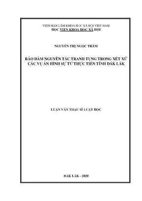 Luận văn bảo đảm nguyên tắc tranh tụng trong xét xử các vụ án hình sự từ thực tiễn tỉnh đắk lắk