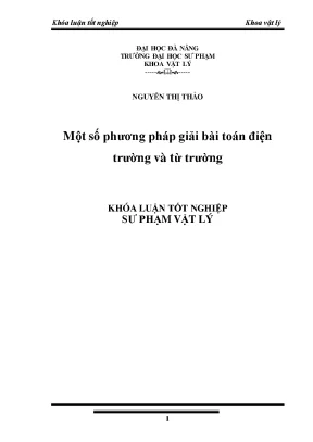 Luận văn một số phương pháp giải bài toán điện trường và từ trường