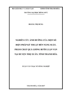 Nghiên cứu ảnh hưởng của một số biện pháp kỹ thuật đến năng suất phẩm chất quả giống bưởi luận văn tại huyện thọ xuân tỉnh thanh hóa