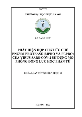 Kl hup phát hiện hợp chất ức chế enzym protease mpro và plpro của virus sars cov 2 sử dụng mô phỏng động lực học phân tử