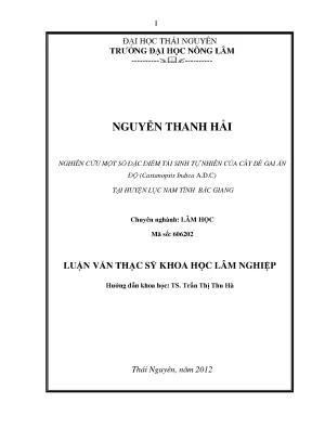 Luận văn nghiên cứu một số đặc điểm tái sinh tự nhiên của cây dẻ gai ấn độ casitanopsis idica a d c tại huyện lục nam tỉnh bắc giang