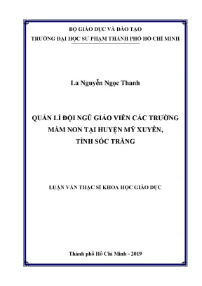 Luận văn quản lí đội ngũ giáo viên các trường mầm non tại huyện mỹ xuyên tỉnh sóc trăng