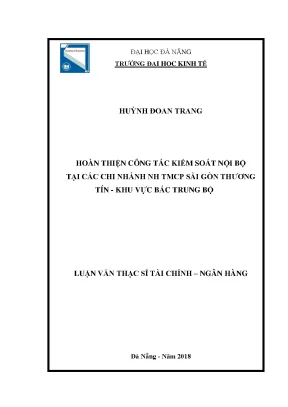 Luận văn hoàn thiện công tác kiểm soát nội bộ tại các chi nhánh ngân hàng tmcp sài gòn thương tín khu vực bắc trung bộ