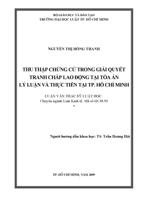 Thu thập chứng cứ trong giải quyết tranh chấp lao động tại tòa án lý luận và thực tiễn tại tp hồ chí minh