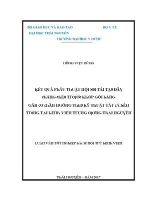 Luận văn kết quả phẫu thuật nội soi tái tạo dây chằng chéo trước khớp gối bằng gân cơ chân ngỗng theo kỹ thuật tất cả bên trong tại bệnh viện trung ương thái nguyên