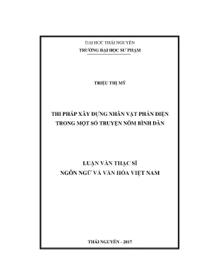 Luận văn ths thi pháp xây dựng nhân vật phản diện trong một số truyện nôm bình dân