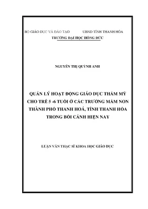 Quản lý hoạt động giáo dục thẩm mỹ cho trẻ 5 6 tuổi ở các trường mầm non thành phố thanh hoá tỉnh thanh hóa trong bối cảnh hiện nay