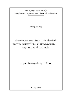 Luận văn thạc sĩ tổ chức khoa học tài liệu của các sở đã nộp vào lưu trữ lịch sử tỉnh bắc kạn thực trạng và giải pháp vnu lvts10
