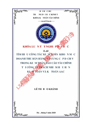 Luận văn tìm hiểu công tác kiểm toán khoản mục doanh thu bán hàng và cung cấp dịch vụ trong kiểm toán báo cáo tài chính tại công ty trách nhiệm hữu hạn kiểm toán và kế toán aac