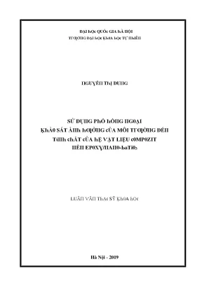 Luận văn thạc sĩ sử dụng phổ hồng ngoại khảo sát ảnh hưởng của môi trường đến tính chất của hệ vật liệu compozit nền epoxy nano batio3 vnu lvts08w