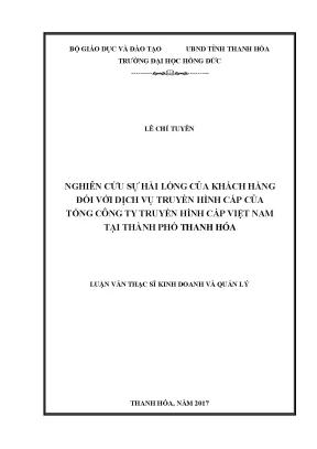 Nghiên cứu sự hài lòng của khách hàng đối với dịch vụ truyền hình cáp của tổng công ty truyền hình cáp việt nam tại thành phố thanh hóa