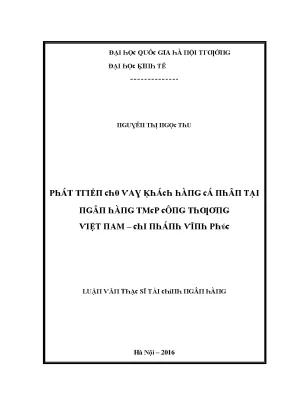 Luận văn phát triển cho vay khách hàng cá nhân tại ngân hàng tmcp công thương việt nam chi nhánh vĩnh phúc