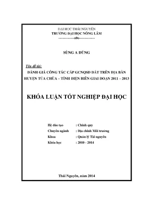 Luận văn đánh giá công tác cấp giấy chứng nhận quyền sử dụng đất trên địa bàn huyện tủa chùa tỉnh điện biên giai đoạn 2011 2013