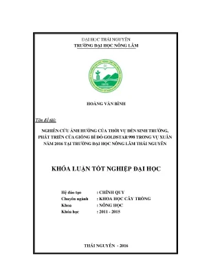 Luận văn nghiên cứu ảnh hưởng của thời vụ đến sinh trưởng phát triển của giống bí đỏ goldstar 998 trong vụ xuân năm 2016 tại trường đại học nông lâm thái nguyên