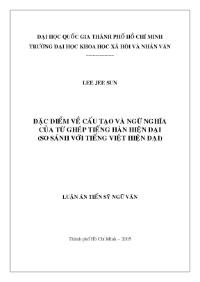 Đặc điểm về cấu tạo và ngữ nghĩa của từ ghép tiếng hàn hiện đại so sánh với tiếng việt hiện đại