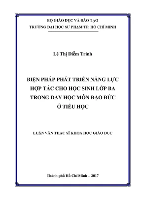 Luận văn biện pháp phát triển năng lực tự hợp tác cho học sinh lớp ba trong dạy học môn đạo đức ở tiểu học