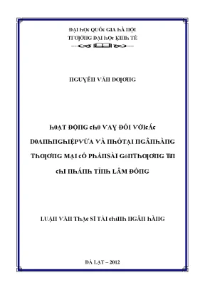 Luận văn hoạt động cho vay đối với các doanh nghiệp vừa và nhỏ tại ngân hàng thương mại cổ phần sài gòn thương tín chi nhánh lâm đồng