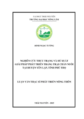 Luận văn nghiên cứu thực trạng và đề xuất giải pháp phát triển trang trại chăn nuôi tại huyện yên lập tỉnh phú thọ