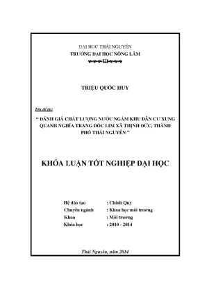 Luận văn đánh giá chất lượng nước ngầm khu dân cư xung quanh nghĩa trang dốc lim xã thịnh đức thành phố thái nguyên