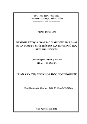 Luận văn đánh giá kết quả giải phóng mặt bằng dự án quốc lộ 3 mới trên địa bàn huyện phổ yên tỉnh thái nguyên