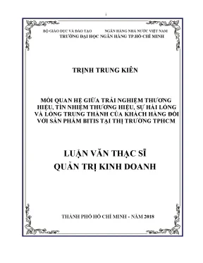 Luận văn mối quan hệ giữa trải nghiệm thương hiệu tín nhiệm thương hiệu sự hài lòng và lòng trung thành của khách hàng đối với sản phẩm bitis tại thị trường tphcm