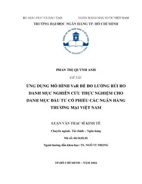 Luận văn ứng dụng mô hình var để đo lường rủi ro danh mục nghiên cứu thực nghiệm cho danh mục đầu tư cổ phiếu các ngân hàng thương mại việt nam