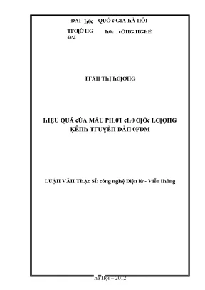 Luận văn hiệu quả của mẫu pilot cho ước lượng kênh truyền dẫn ofdm