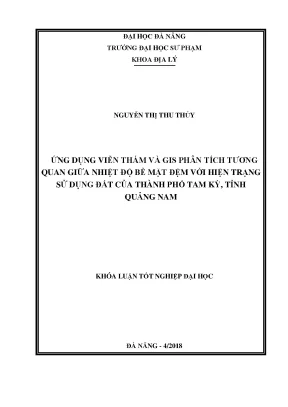 Luận văn ứng dụng viễn thám và gis phân tích tương quan giữa nhiệt độ bề mặt đệm với hiện trạng sử dụng đất của thành phố tam kỳ tỉnh quảng nam
