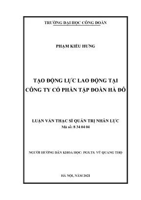 Luận văn tạo động lực lao động tại công ty cổ phần tập đoàn hà đô