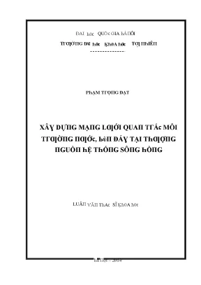 Luận văn thạc sĩ xây dựng mạng lưới quan trắc môi trường nước bùn đáy tại thượng nguồn hệ thống sông hồng vnu lvts08w