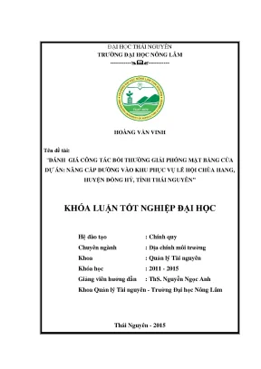Luận văn đánh giá công tác bồi thường giải phóng mặt bằng của dự án nâng cấp đường vào khu phục vụ lễ hội chùa hang huyện đồng hỷ tỉnh thái nguyên