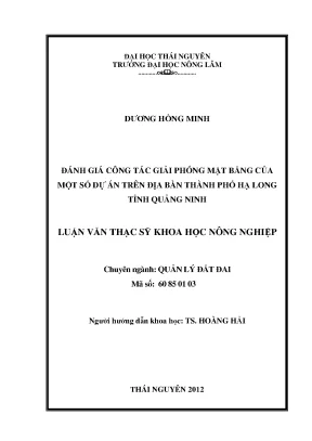 Luận văn đánh giá công tác giải phóng mặt bằng của một số dự án trên địa bàn thành phố hạ long tỉnh quảng ninh