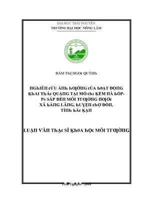 Luận văn nghiên cứu ảnh hưởng của hoạt động khai tác quặng tại mỏ chì kẽm nà bốp pù sáp đến môi trường nước xã bằng lãng huyện chợ đồn tỉnh bắc kạn