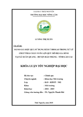 Luận văn đánh giá hiệu quả sử dụng hầm ủ biogas trong xử lý chất thải chăn nuôi lợn quy mô hộ gia đình tại xã xuân quang huyện bảo thắng tỉnh lào cai